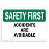 Signmission OSHA SAFETY FIRST Sign, Accidents Are Avoidable, 18in X 12in Aluminum, 12" W, 18" L, Landscape OS-SF-A-1218-L-10731